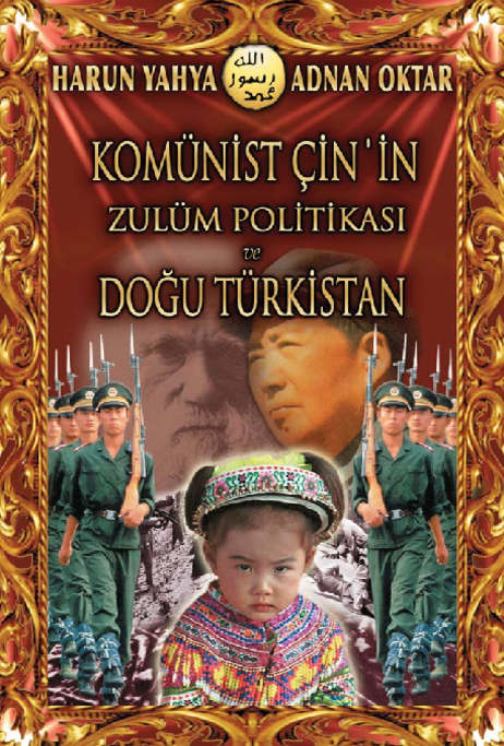 Komünist Çinin Zulüm Politikası ve Doğu Türkistan